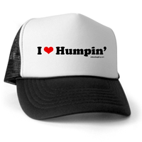 Roll Over Laughing's 'I Love Humping Hat' from our selection of funny products at cafepress